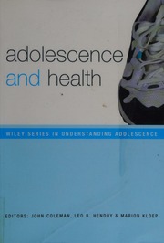 Adolescence And Health Coleman John C John Christopher 1940 Hendry