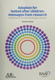 Adoption For Looked After Children Messages From Research An Overview Of The Adoption Reserach Initiative Thomas