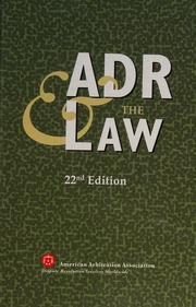 Adr The Law Developments In The Law 2005 22nd Ed American Arbitration Association Fordham University