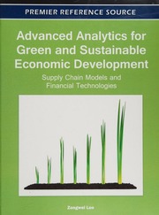 Advanced Analytics For Green And Sustainable Economic Development Supply Chain Models And Financial Technologies Luo