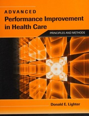 Advanced Performance Improvement In Health Care Principles And Methods Lighter