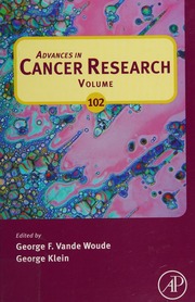 Advances In Cancer Research Volume 102 1st Ed Vande Woude George F Klein