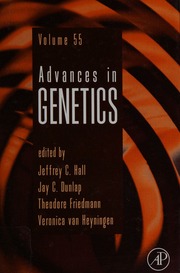 Advances In Genetics Volume 55 Hall Jeffrey C