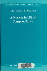 Advances In Les Of Complex Flows Proceedings Of The Euromech Colloquium 412 Held In Munich Germany 46 October 2000 Euromech Colloquium 412th 2000 Munich