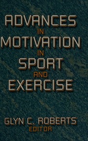 Advances In Motivation In Sport And Exercise Roberts Glyn C