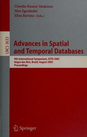 Advances In Spatial And Temporal Databases 9th International Symposium Sstd 2005 Angra Dos Reis Brazil August 2224 2005 Proceedings 1 Edition Sstd 2005 2005 Angra Dos Reis
