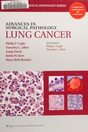 Advances In Surgical Pathology Lung Cancer Cagle Philip T