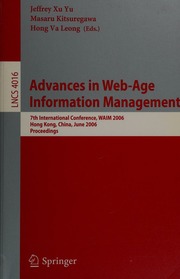 Advances In Webage Information Management 7th International Conference Waim 2006 Hong Kong China June 1719 2006 Proceedings 1 Edition Waim Conference 7th 2006 Hong Kong