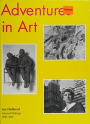 Adventures In Art Selected Writings 19902010 Hubbard Sue