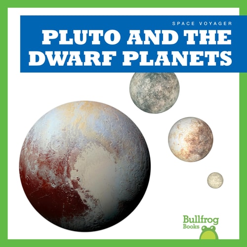 Space Voyager Pluto And The Dwarf Planets Vanessa Black