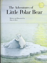 The Adventures Of Little Polar Bear Beer Hans De 1957