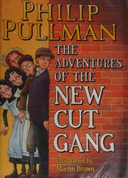 Adventures Of The New Cut Gang Philip Pullman