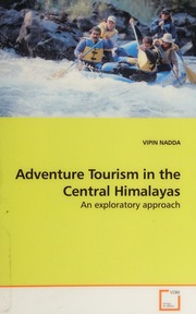 Adventure Tourism In The Central Himalayas An Exploratory Approach Nadda