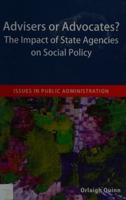 Advisers Or Advocates The Impact Of State Agencies On Social Policy Quinn