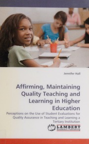 Affirming Maintaining Quality Teaching And Learning In Higher Education Jennifer Hall