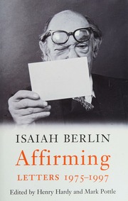 Affirming Letters 19751997 Berlin Isaiah 19091997 Author