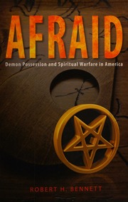 Afraid Demon Possession And Spiritual Warfare In America Bennett