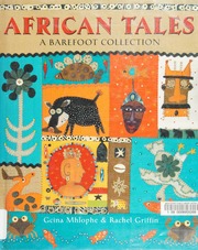 African Tales A Barefoot Collection Mhlophe Gcina Griffin Rachel