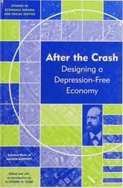 After The Crash Designing A Depressionfree Economy Gaffney