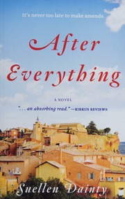 After Everything A Novel Suellen Dainty