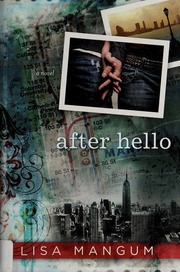 After Hello A Novel None Mangum Lisa Author None