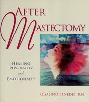 After Mastectomy Healing Physically And Emotionally Benedet