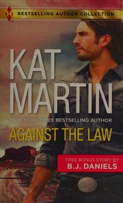 Against The Law Martin Kat Author Daniels B J Author