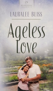 Ageless Love Bliss Lauralee