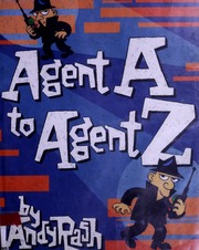 Agent A To Agent Z 1st Ed Rash Andy