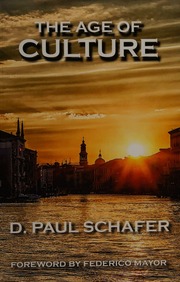 The Age Of Culture First Edition Schafer D Paul David Paul