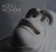 Ages Of Wonder Scotlands Art 1540 To Now Normand Tom Author