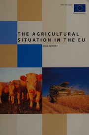 The Agricultural Situation In The European Union 2004 Report European Communities European Commission