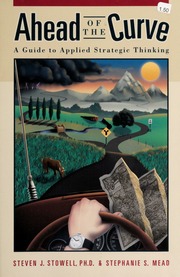 Ahead Of The Curve A Guide To Applied Strategic Thinking Stowell