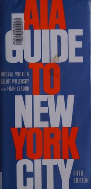 Aia Guide To New York City 5th Ed White Norval 19262009 Willensky