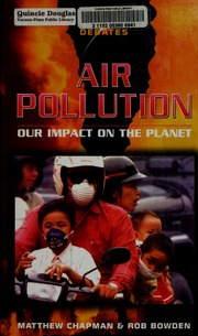 Air Pollution Our Impact On The Planet Chapman Matthew Bowden