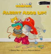 Albert Adds Up May Eleanor Melmon Deborah Illustrator