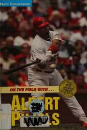 Albert Pujols 1st Ed Christopher Matt