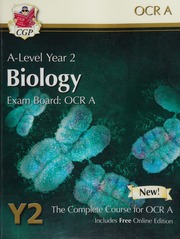 Alevel Year 2 Biology Exam Board Ocr A The Complete Course For Ocr A Cgp Books