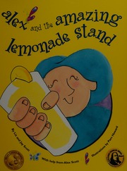 Alex And The Amazing Lemonade Stand Scott Liz Author Scott Jay