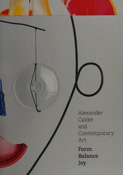 Alexander Calder And Contemporary Art Form Balance Joy Warren