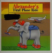 Alexanders First Plane Ride Furlong Marguerite M Furlong Mariel Christine