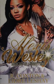 Alexis Wesley Addicted To A Street King Coxton R Author