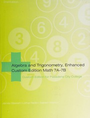 Algebra And Trigonometry Enhanced Custom Edition Math 7a7b 2nd Ed Custom Ed For Pasedena Sic City College Stewart