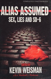 Alias Assumed Sex Lies And Sd6 Weisman Kevin