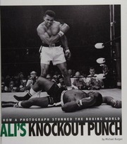 Alis Knockout Punch How A Photograph Stunned The Boxing World Burgan