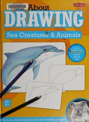 All About Drawing Sea Creatures Animals 1st Library Ed Farrell