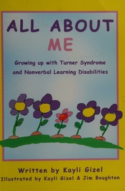 All About Me Growing Up With Turner Syndrome And Nonverbal Learning Disabilities Gaizel