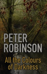 All The Colours Of Darkness Large Print Ed Robinson Peter 1950