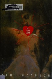 All For Love A Novel 1st Us Ed Jacobson Dan 19292014