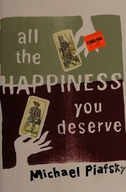 All The Happiness You Deserve First Edition Piafsky Michael